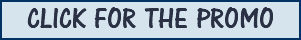 CLICK FOR THE PROMO
